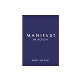 Manifest in Action: Unlock Your Limitless Potential