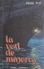 La vest de Majorca - Mihail Pop - Roman - Carte Beletristica