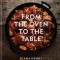 From the Oven to the Table