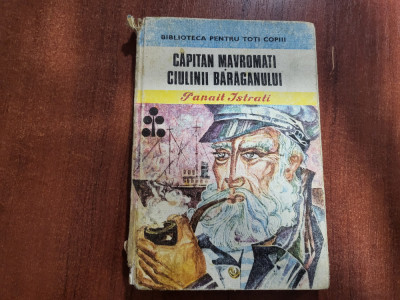 Capitan Mavromati.Ciulinii Baraganului de Panait Istrati foto