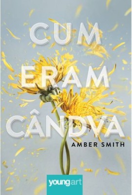Cum eram candva &amp;ndash; Amber Smith foto