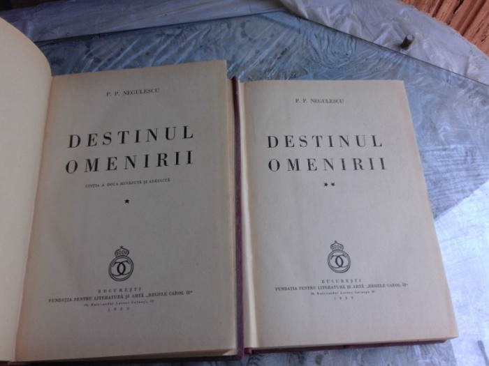 DESTINUL OMENIRII - P. P. NEGULESCU VOL.1+2