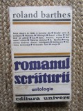 Romanul scriiturii Roland Barthes - Editura Univers, 1987, 376 pagini