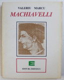 MACHIAVELLI de VALERIU MARCU , 1993