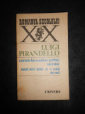 LUIGI PIRANDELLO - CAIETELE LUI SERAFINO GUBBIO, OPERATOR. UNUL, NICI UNUL...