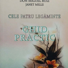 Don Miguel Ruiz - Cele patru legaminte - Ghid practic (editia 2003)