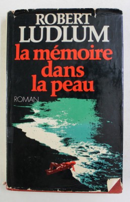 LA MEMOIRE DANA LA PEAU par ROBERT LUDLUM , 1981 foto