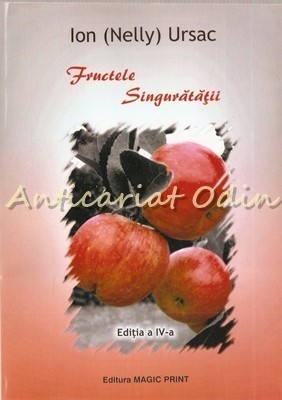 Fructele Singuratatii - Inginer Comandor Ion (Nelly) Ursac foto