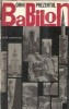 Omniprezentul Babilon Wolf Schneider 1968 Carte Literatura Straina Politica 607 Pagini Coperta Cartonata