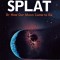 The Big Splat, or How Our Moon Came to Be