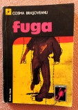 Fuga - Cosma Brasoveanu, Editura Dacia, 1978, Carte Politista, 248 pagini