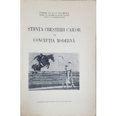 STIINTA CRESTERII CAILOR IN CONCEPTIA MODERNA de P. STAVRESCU - BUCURESTI, 1930