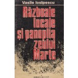 Razboaie locale si panoplia zeului Marte