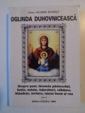 OGLINDA DUHOVNICEASCA , DESPRE POST , LACOMIA PANTECELUI ,BETIE , INJURATURI, RABDARE , BLANDETE , IERTARE , RAVNA BUNA SI REA de NICODIM MANDITA VOL