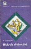 Biologia Distractiva - V.V. Lunkevici, Editura Stiintifica 1968, Enciclopedia de Buzunar, Romana, 239 Pagini, Carte Biologie