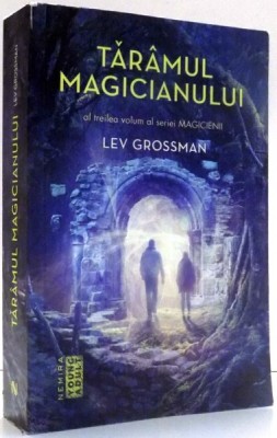TARAMUL MAGICIANULUI de LEV GROSSMAN , 2016 foto