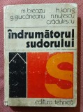 Indrumatorul sudorului. Editura Tehnica, 1975 - M. Breazu, H. Konig