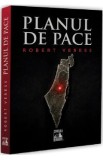 Planul de pace - Robert Veress | Thriller politic, Beletristica, Roman