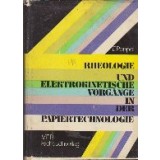 Rheologie und Elektrokinetische Vorgange in der Papiertechnologie