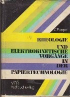 Rheologie und Elektrokinetische Vorgange in der Papiertechnologie foto
