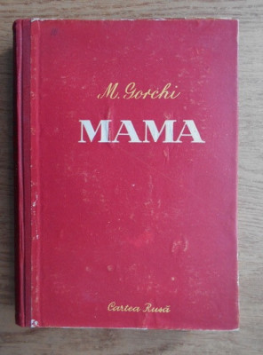 M. Gorchi - Mama (1952, editie cartonata) foto