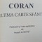 CORANUL.ULTIMA CARTE SF&Acirc;NTA.TRADUCERE DE MUSTAFA ALI MEHMET-2006 R4.