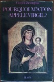 Cumpara ieftin C. VIRGIL GHEORGHIU - POURQUOI M&#039;A-T-ON APPELE VIRGIL? (RECIT/PLON 1968) LB. FRA