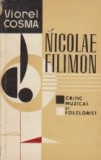 Nicolae Filimon - Critic muzical si folclorist