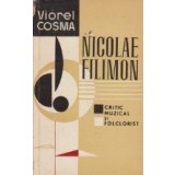 Nicolae Filimon - Critic muzical si folclorist