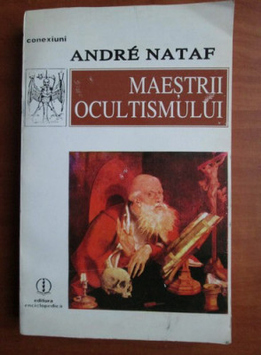 Maestrii ocultismului - Andre Nataf foto