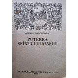 Ioanichie Balan - Puterea Sfantului Maslu (Editia: 1993)