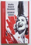 VIZITA TINEREI DOAMNE de GEORGE ARION , 2023