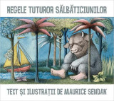 Regele tuturor sălbăticiunilor - Hardcover - Maurice Sendak - Arthur