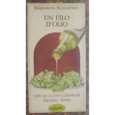 Un filo d&#039;olio &ndash; Mariarosa Schiaffino