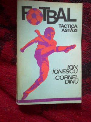 d5 Fotbal. Tactica Astazi - Ion Ionescu, Cornel Dinu foto