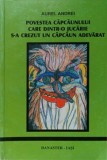 POVESTEA CAPCAUNULUI CARE DINTR-O JUCARIE S-A CREZUT UN CAPCAUN ADEVARAT-AUREL ANDREI-235842