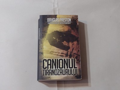 DOUGLAS PRESTON - CANIONUL TIRANOZAURULUI foto