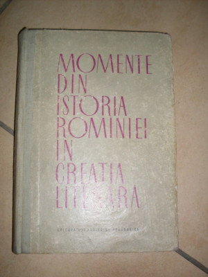 Momente Din Istoria Romaniei In Creatia Literara - Horia Ursu ,549479 foto