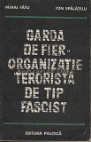 Garda De Fier - Mihai Fatu, Ion Spalatelu