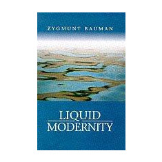 Liquid Modernity | Zygmunt Bauman