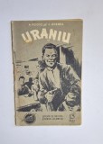 Uraniu VI &ndash; A. Rogoz, C. Ghenea, CPSF nr. 13, 1956
