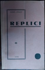 CONST. RIULET (CONSTANTIN RAULET): REPLICI (EDITIA PRINCEPS, 1938) [DEDICATIE / AUTOGRAF]