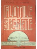 A. Cecil Hampshire - Flotile secrete (Editia: 1991)