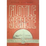 A. Cecil Hampshire - Flotile secrete (Editia: 1991)