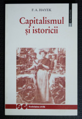 F. A. Hayek (ed.) - Capitalismul ?i istoricii foto