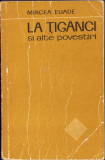 HST C2637 La țigănci și alte povestiri 1969 Mircea Eliade