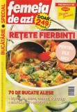 FEMEIA DE AZI - RETETE FIERBINTI