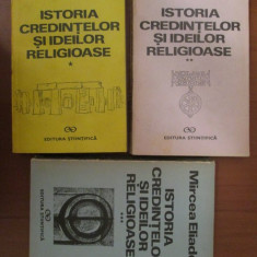 MIRCEA ELIADE - ISTORIA CREDINTELOR ȘI IDEILOR RELIGIOASE - 3 VOLUME
