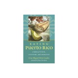 Eating Puerto Rico: A History of Food, Culture, and Identity