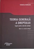 Teoria generala a dreptului. Suport pentru orele de seminar &ndash; Veronica Rebreanu
